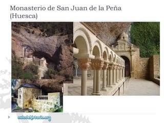 MonasteriodeSanJuandelaPeña 
(Huesca)  