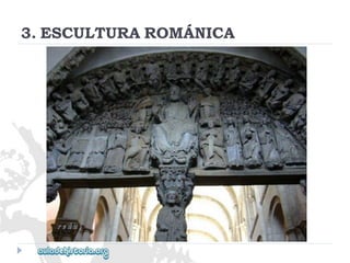 3.ESCULTURAROMÁNICA  