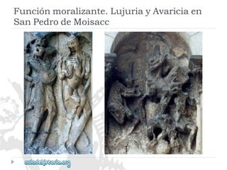 Funciónmoralizante.LujuriayAvariciaen 
SanPedrodeMoisacc  