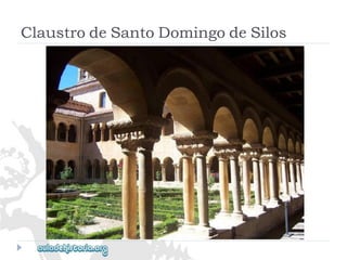 ClaustrodeSantoDomingodeSilos  