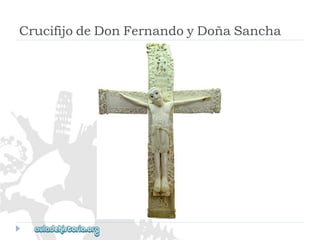 CrucifijodeDonFernandoyDoñaSancha  