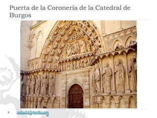 PuertadelaCoroneríadelaCatedralde 
Burgos  