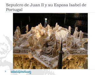 SepulcrodeJuanIIysuEsposaIsabelde 
Portugal  
