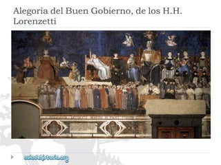 AlegoríadelBuenGobierno,delosH.H. 
Lorenzetti  
