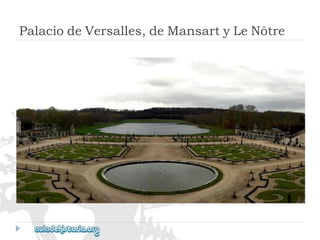 PalaciodeVersalles,deMansartyLeNôtre  