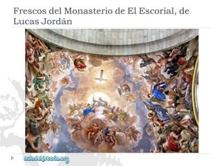 FrescosdelMonasteriodeElEscorial,de 
LucasJordán  
