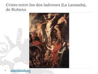 Cristoentrelosdosladrones(LaLanzada), 
deRubens  
