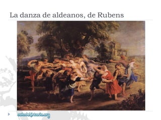 Ladanzadealdeanos,deRubens  