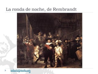 Larondadenoche,deRembrandt  