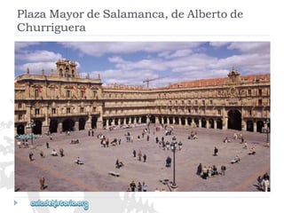 PlazaMayordeSalamanca,deAlbertode 
Churriguera  