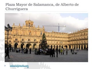 PlazaMayordeSalamanca,deAlbertode 
Churriguera  