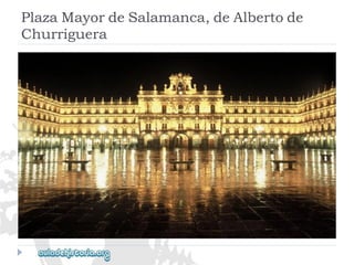 PlazaMayordeSalamanca,deAlbertode 
Churriguera  