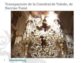 TransparentedelaCatedraldeToledo,de 
NarcisoTomé  