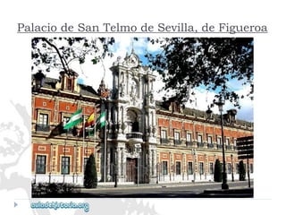 Palacio de San Telmo de Sevilla, de Figueroa  