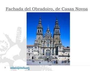 Fachada del Obradoiro, de Casas Novoa  