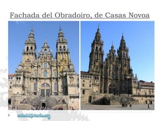 Fachada del Obradoiro, de Casas Novoa  