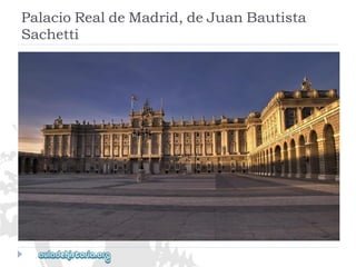 PalacioRealdeMadrid,deJuanBautista 
Sachetti  