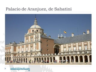 PalaciodeAranjuez,deSabatini  