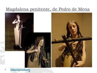 Magdalena penitente, de Pedro de Mena  