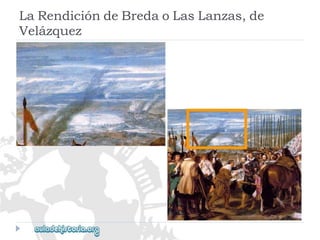 LaRendicióndeBredaoLasLanzas,de 
Velázquez  