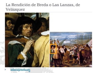 LaRendicióndeBredaoLasLanzas,de 
Velázquez  