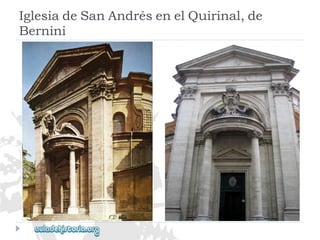 IglesiadeSanAndrésenelQuirinal,de 
Bernini  