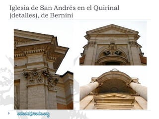 IglesiadeSanAndrésenelQuirinal 
(detalles),deBernini  