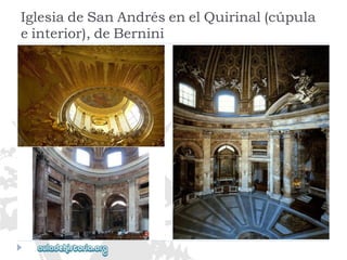 IglesiadeSanAndrésenelQuirinal(cúpula 
einterior),deBernini  