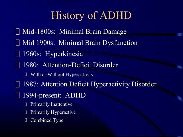 Attention Deficit Hyperactivity Disorder (ADHD)