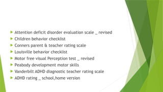 adhd - Attention Deficit Hyperactivity Disorder.pptx