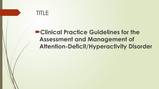 Attention deficit hyperactivity disorder | PPTX