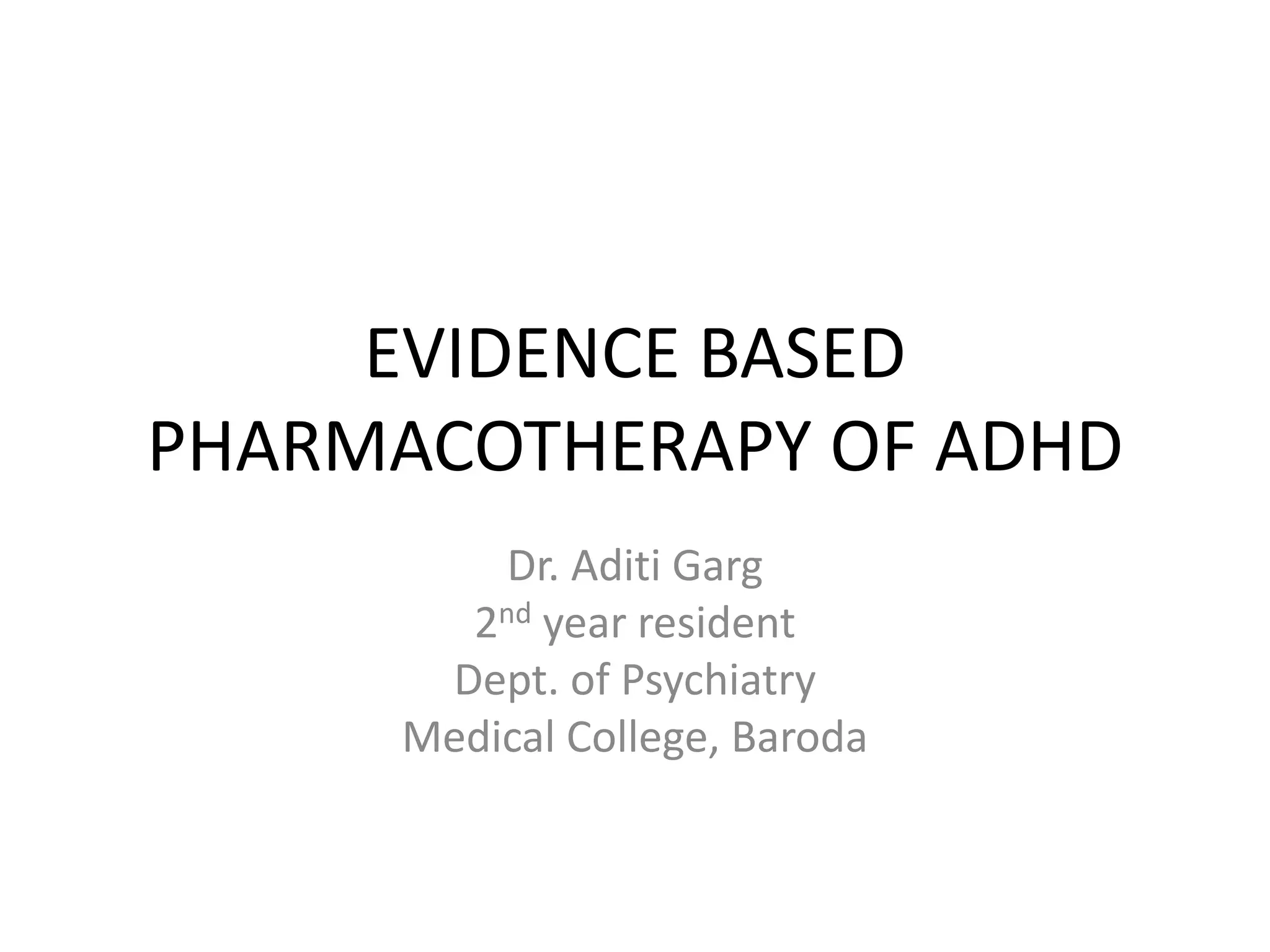 Adhd pharmacotherapy | PPTX