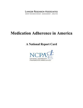 Medication Adherence in America
A National Report Card
 