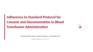 Adherence_to_Standard_Protocol_for_Consent_and_Doc.pptx