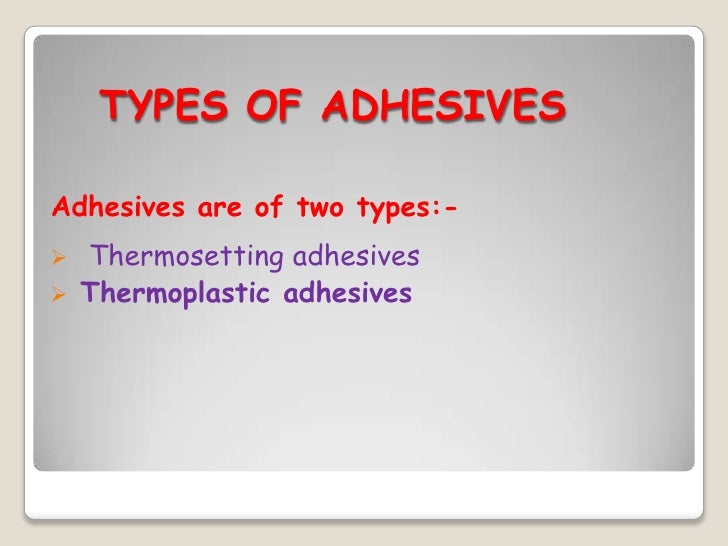 Adhesives