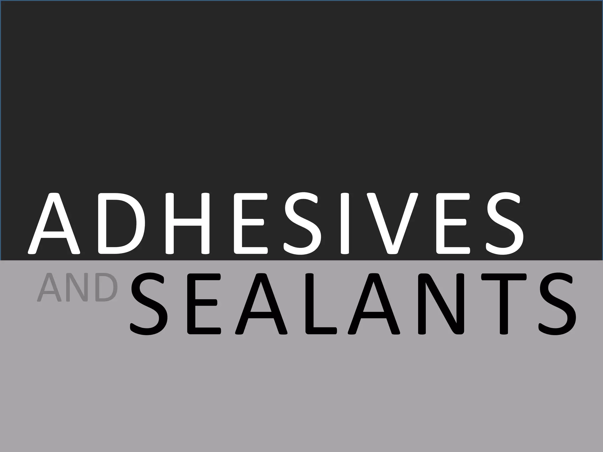 BM Adhesives and sealants PPT