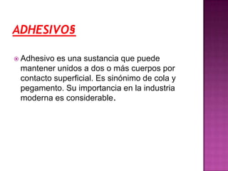 Adhesivo§