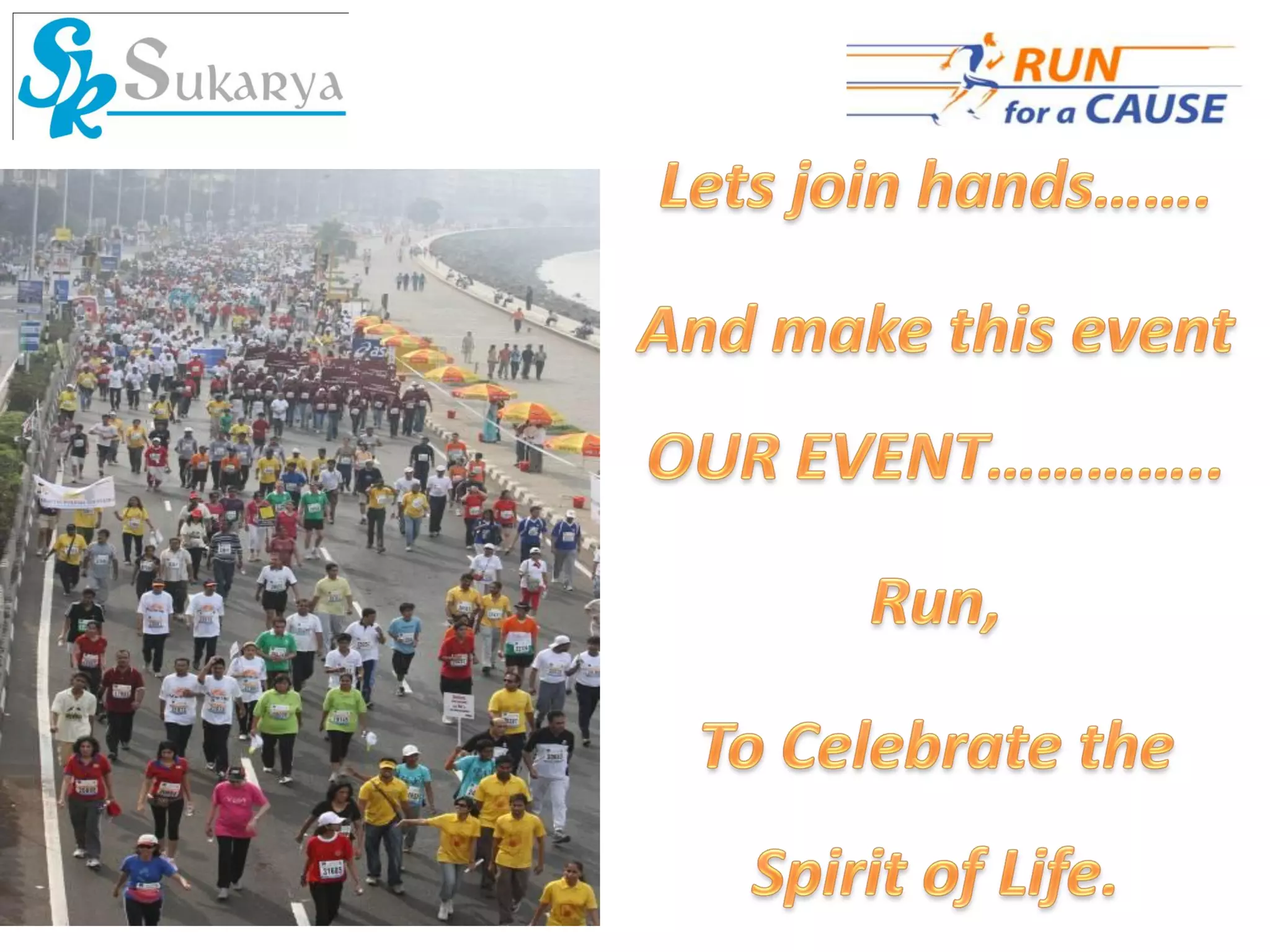 Presentation On How You Can Run AND Raise Pledges For Sukarya in Delhi Half Marathon 2011