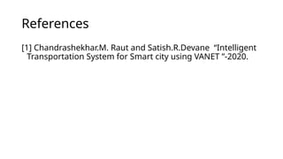 Enhancing Smart Cities with Intelligent Transportation Systems | PPTX