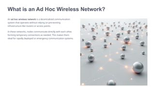 Ad-hoc Wireless Network: A Decentralized System | PPTX