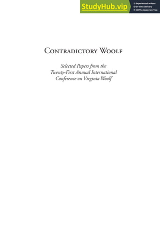 Contradictory Woolf
Selected Papers from the
Twenty-First Annual International
Conference on Virginia Woolf
 