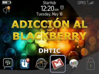 Adicción al blackberry