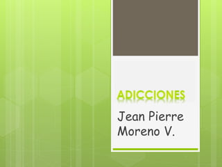 Jean Pierre
Moreno V.
 