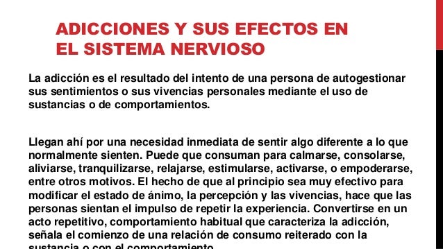 Adicciones Y Sus Efectos En El Sistema Nervioso