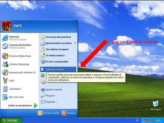 Clicar em Painel de controlo
 