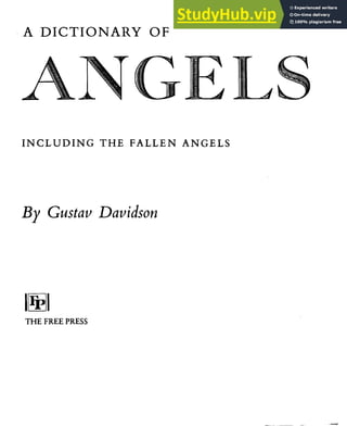 A DICTIONARY O F
INCLUDING THE FALLEN ANGELS
By Gustav Davidson
THE FREE PRESS
 