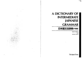A dictionary of_intermediate_japanese_grammar