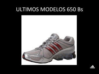 ULTIMOS MODELOS 650 Bs 
