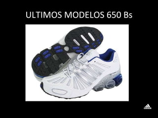 ULTIMOS MODELOS 650 Bs 