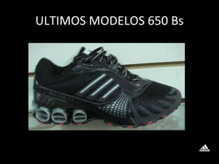 ULTIMOS MODELOS 650 Bs 